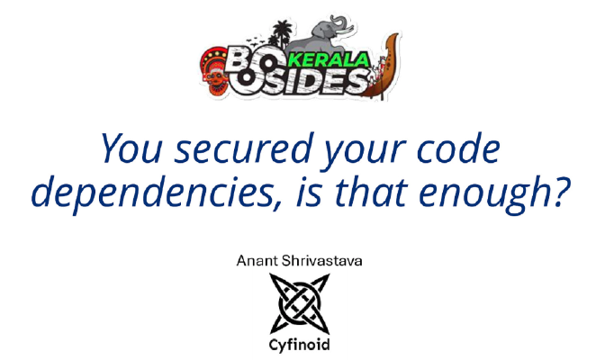 You secured your code dependencies, is that enough?